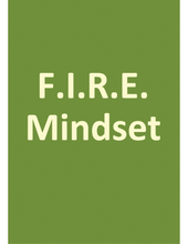 F.I.R.E. Mindset: The Road To Riches